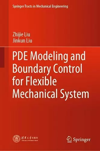PDE Modeling and Boundary Control for Flexible Mechanical System cover