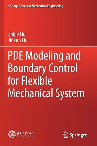 PDE Modeling and Boundary Control for Flexible Mechanical System cover