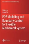 PDE Modeling and Boundary Control for Flexible Mechanical System cover