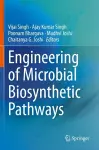 Engineering of Microbial Biosynthetic Pathways cover