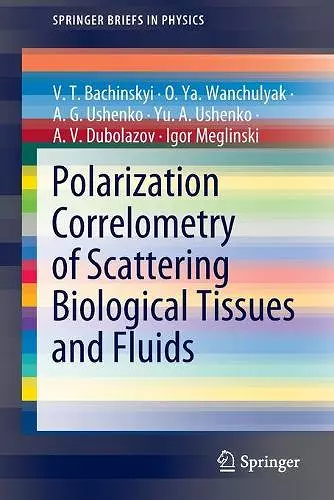 Polarization Correlometry of Scattering Biological Tissues and Fluids cover