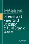 Differentiated Resourceful Utilization of Rural Organic Wastes cover