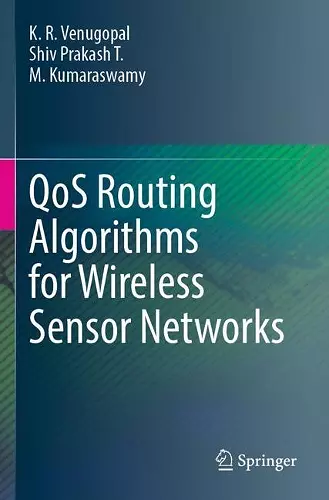 QoS Routing Algorithms for Wireless Sensor Networks cover