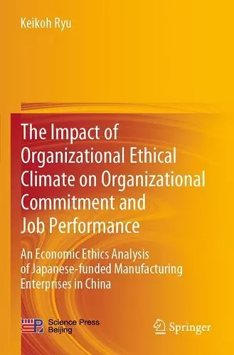 The Impact of Organizational Ethical Climate on Organizational Commitment and Job Performance cover