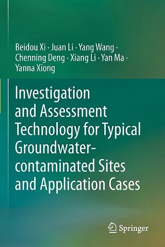 Investigation and Assessment Technology for Typical Groundwater-contaminated Sites and Application Cases cover