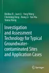 Investigation and Assessment Technology for Typical Groundwater-contaminated Sites and Application Cases cover