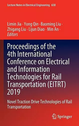 Proceedings of the 4th International Conference on Electrical and Information Technologies for Rail Transportation (EITRT) 2019 cover