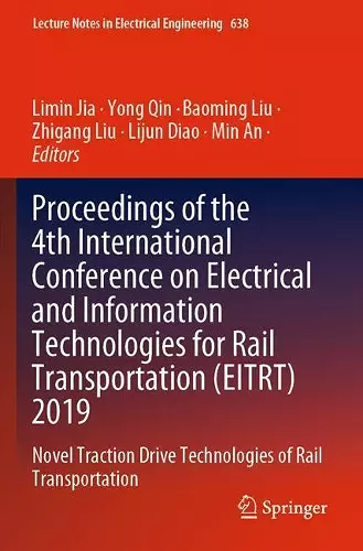 Proceedings of the 4th International Conference on Electrical and Information Technologies for Rail Transportation (EITRT) 2019 cover