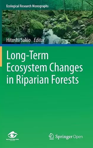 Long-Term Ecosystem Changes in Riparian Forests cover