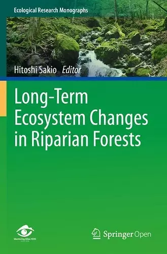 Long-Term Ecosystem Changes in Riparian Forests cover