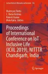 Proceedings of International Conference on IoT Inclusive Life (ICIIL 2019), NITTTR Chandigarh, India cover