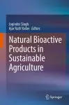 Natural Bioactive Products in Sustainable Agriculture cover