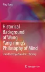 Historical Background of Wang Yang-ming’s Philosophy of Mind cover