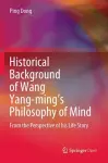 Historical Background of Wang Yang-ming’s Philosophy of Mind cover