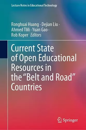 Current State of Open Educational Resources in the “Belt and Road” Countries cover