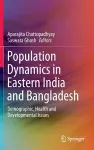 Population Dynamics in Eastern India and Bangladesh cover