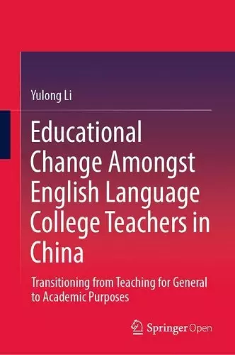 Educational Change Amongst English Language College Teachers in China cover