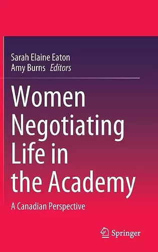 Women Negotiating Life in the Academy cover
