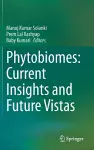 Phytobiomes: Current Insights and Future Vistas cover