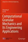 Computational Granular Mechanics and Its Engineering Applications cover