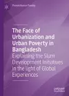 The Face of Urbanization and Urban Poverty in Bangladesh cover