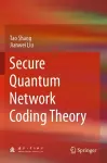 Secure Quantum Network Coding Theory cover