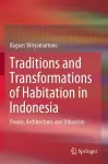 Traditions and Transformations of Habitation in Indonesia cover