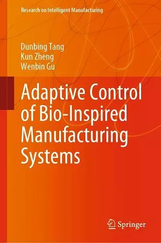 Adaptive Control of Bio-Inspired Manufacturing Systems cover