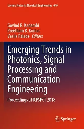 Emerging Trends in Photonics, Signal Processing and Communication Engineering cover