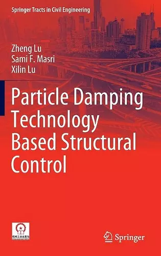 Particle Damping Technology Based Structural Control cover