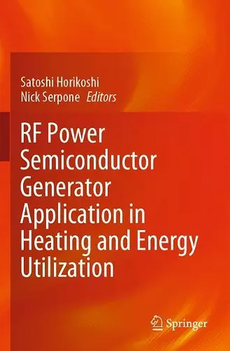 RF Power Semiconductor Generator Application in Heating and Energy Utilization cover