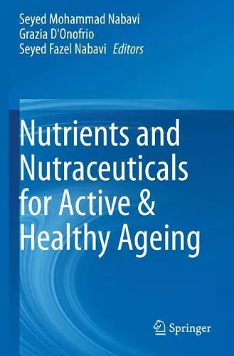 Nutrients and Nutraceuticals for Active & Healthy Ageing cover