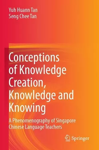 Conceptions of Knowledge Creation, Knowledge and Knowing cover