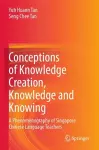 Conceptions of Knowledge Creation, Knowledge and Knowing cover