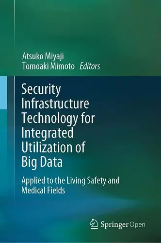 Security Infrastructure Technology for Integrated Utilization of Big Data cover