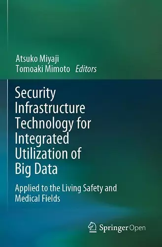 Security Infrastructure Technology for Integrated Utilization of Big Data cover