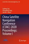 China Satellite Navigation Conference (CSNC) 2020 Proceedings: Volume I cover