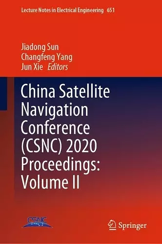China Satellite Navigation Conference (CSNC) 2020 Proceedings: Volume II cover