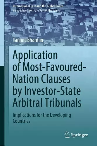 Application of Most-Favoured-Nation Clauses by Investor-State Arbitral Tribunals cover
