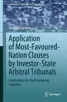 Application of Most-Favoured-Nation Clauses by Investor-State Arbitral Tribunals cover