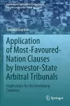 Application of Most-Favoured-Nation Clauses by Investor-State Arbitral Tribunals cover