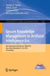 Secure Knowledge Management In Artificial Intelligence Era cover