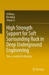 High Strength Support for Soft Surrounding Rock in Deep Underground Engineering cover