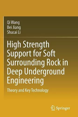 High Strength Support for Soft Surrounding Rock in Deep Underground Engineering cover