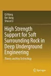 High Strength Support for Soft Surrounding Rock in Deep Underground Engineering cover