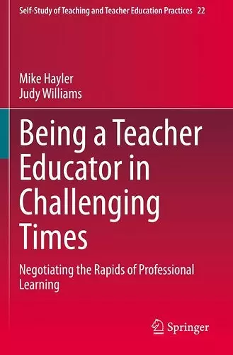 Being a Teacher Educator in Challenging Times cover