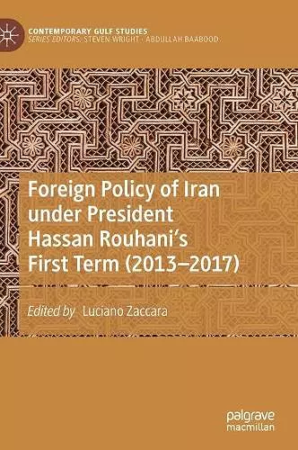 Foreign Policy of Iran under President Hassan Rouhani's First Term (2013–2017) cover