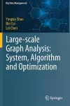 Large-scale Graph Analysis: System, Algorithm and Optimization cover