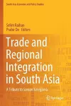 Trade and Regional Integration in South Asia cover