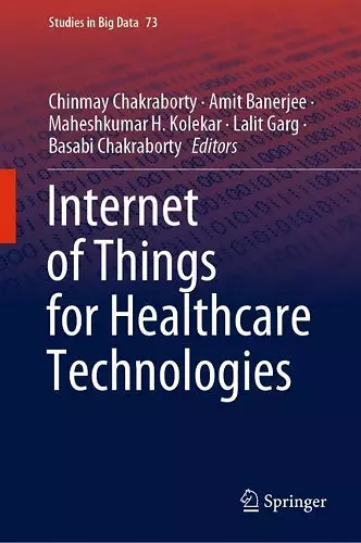 Internet of Things for Healthcare Technologies cover